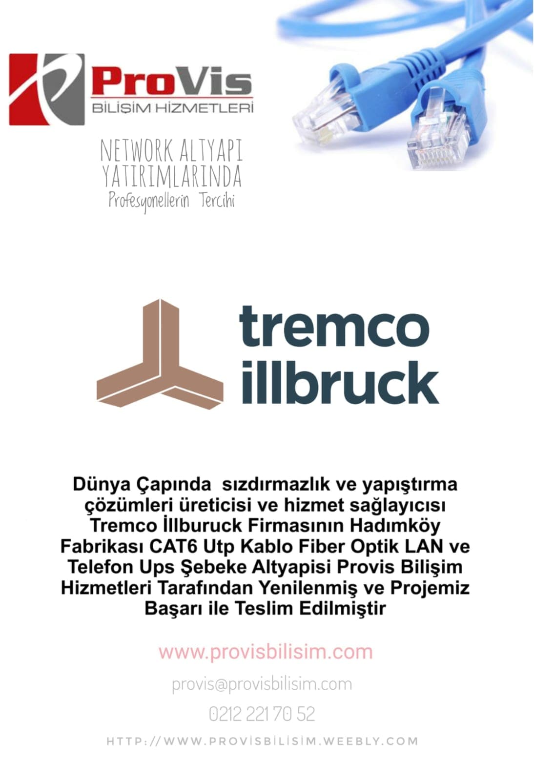 Tremco illbruck Provis Bilişim referans projesi